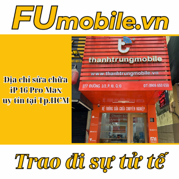 Địa chỉ sửa iPhone 16 Pro Max uy tín tại Tp. Hồ Chí Minh - FUmobile
