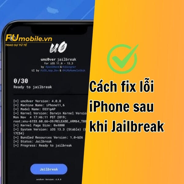 Cách sửa lỗi iPhone bị lỗi sau khi Jailbreak hiệu quả
