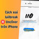 Hướng dẫn xóa Jailbreak unc0ver nhanh chóng trên iPhone